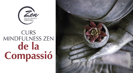 Dojo Zen | Budismo Zen en Barcelona | 2017/04/01 Inici Curs Mindfulness Zen Compassió. Dissabte 1 dabril