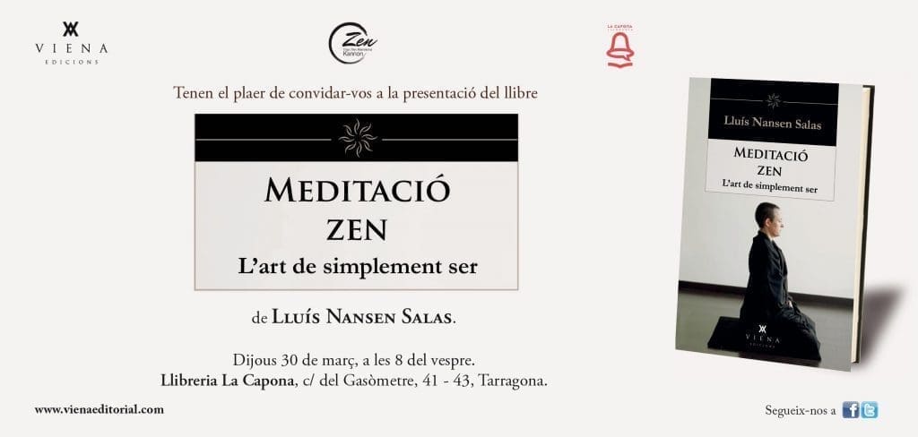 Dojo Zen | Budismo Zen en Barcelona | 2017/03/30 Presentació llibre Meditació Zen a Tarragona. Dijous 30 març Dojo Zen | Budismo Zen en Barcelona | 2017/03/30 Presentació llibre Meditació Zen a Tarragona. Dijous 30 març