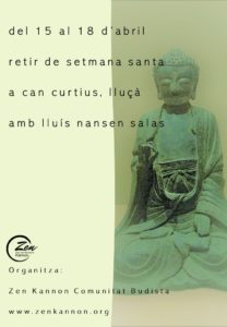 Dojo Zen | Budismo Zen en Barcelona | 2022/04/15 Retir zen de Setmana Santa