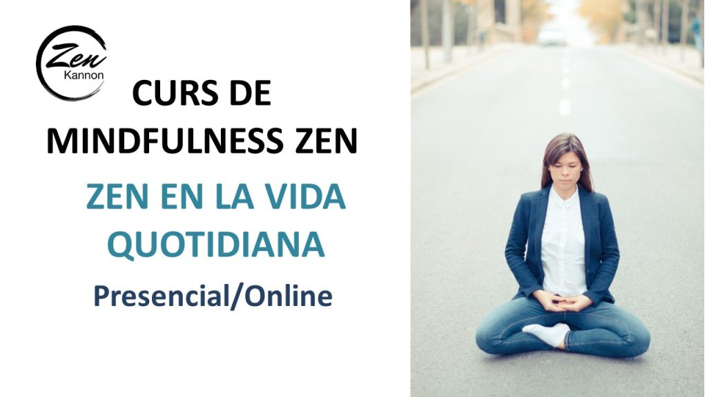 Dojo Zen | Budismo Zen en Barcelona | 2022/10/15 Inici Curs Mindfulness Zen. Dissabte 15 octubre