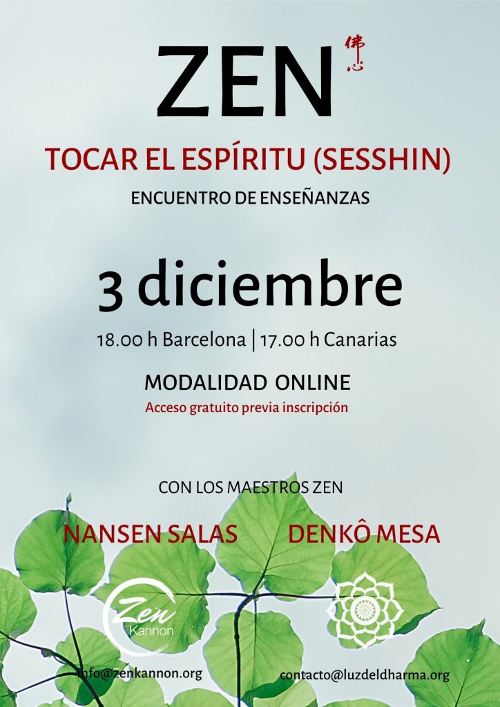 Dojo Zen | Budismo Zen en Barcelona | 2022/12/03 Tocar el espíritu. Encuentro de enseñanzas con Denko Mesa y Nansen Salas