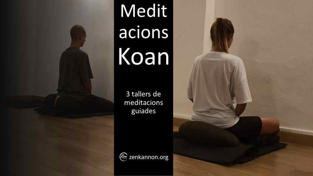 Dojo Zen | Budismo Zen en Barcelona | Curs Meditació Koan