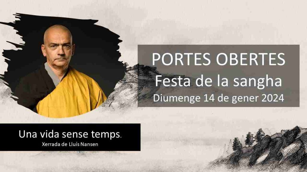 Dojo Zen | Budismo Zen en Barcelona | 2024/01/14 Portes obertes. Xerrada Lluís Nansen. Festa de la Sangha